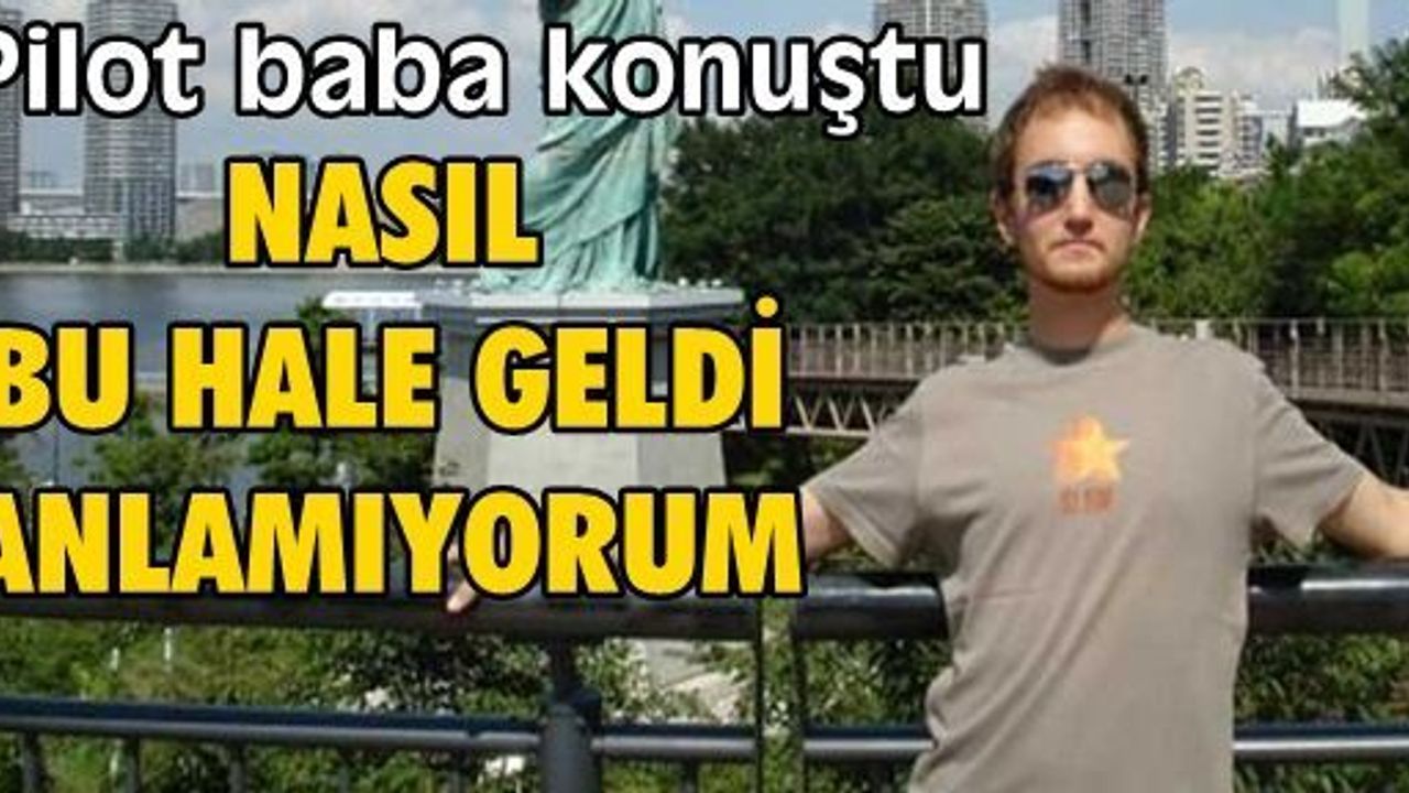 Seri katil Atalay Filiz'in babası: Nasıl bu hale geldi anlamıyorum