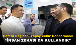 AK Partili Hamza Dağ: İnsan Zekasıyla Yola Çıktık!