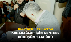 AK Parti Adayı Tunç, Karabağlar’da Kentsel Dönüşüm Taahhüttü İmzaladı!"