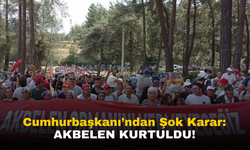 Cumhurbaşkanı Erdoğan'dan Akbelen Kararı: Maden Sahası İçin Kamulaştırma İptal Edildi