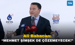 Ali Babacan: "İçim Yanarak Söylüyorum, Mehmet Şimşek de Çözemeyecek!"