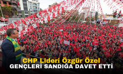 CHP Lideri Özgür Özel: "Gençleri Sandığa Davet Ediyorum"