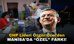 CHP Liderinin Memleketi Manisa'da 'Özel' Farkı!