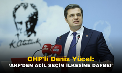 Deniz Yücel: "AKP'den Adil Seçim İlkesine Darbe!"