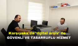 Karşıyaka'da 'dijital arşiv' ile güvenli ve tasarruflu hizmet