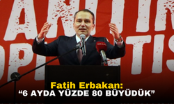 Fatih Erbakan: Yeniden Refah Partisi 6 Ayda Yüzde 80 Büyüdü