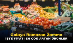 Gıdaya Ramazan Zammı! Fiyatı En Çok Artan Ürünler