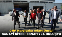 CHP Karşıyaka Adayı Ünsal sanayi sitesi esnafıyla buluştu