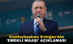 Cumhurbaşkanı Erdoğan'dan 'emekli maaşı' açıklaması