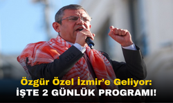 CHP Lideri Özgür Özel'in İzmir'deki 2 Günlük Programı