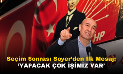 CHP'nin Seçim Zaferinin Ardından Soyer'den İlk Mesaj!