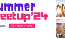 Üniversiteli Kampı – Summer Meetup’24: Yazın en büyük buluşması başlıyor