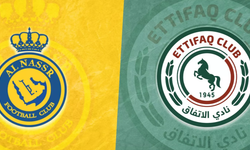 Al Ettifaq-Al Nassr maçı ne zaman? Hangi kanalda?