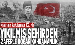 Manisa’nın kurtuluşu: 8 Eylül 1922