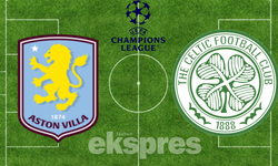 Aston Villa-Celtic maçı ne zaman, saat kaçta ve hangi kanalda?