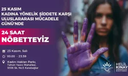 Helil Kınay'dan kadına şiddete karşı 24 saatlik nöbet