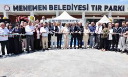 Menemen Belediyesi’nin 100 araç kapasiteli Tır Parkı törenle hizmete açıldı