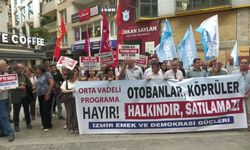 İzmir Emek ve Demokrasi Güçleri'nden OVP tepkisi: “Köprüler ve otoyollar halkındır”