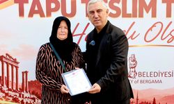 BERGAMA'DA HAK SAHİPLERİ TAPULARINA KAVUŞTU