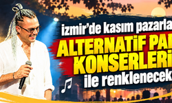 İzmir'de kasım pazarları Alternatif Park Konserleri ile renklenecek
