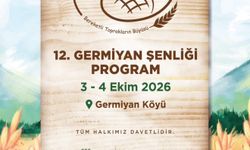 Germiyan’ın Kültürü, Lezzetleri ve Hafızası Bu Şenlikte Buluşuyor
