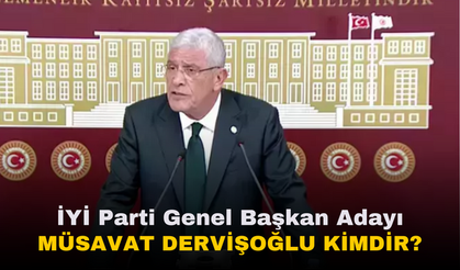 İYİ Parti Genel Başkan Adayı Müsavat Dervişoğlu kimdir? kaç yaşında? nereli?