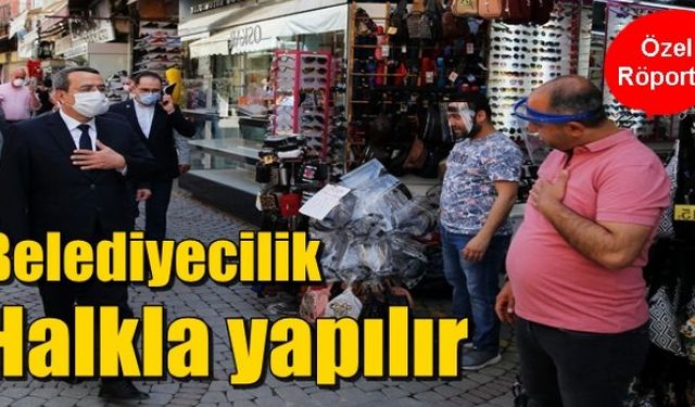 Belediyecilik  halkla yapılır