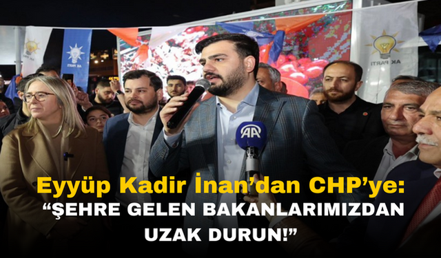 AK Parti’den CHP’ye: Şehre Gelen Bakanlarımızdan Uzak Durun!