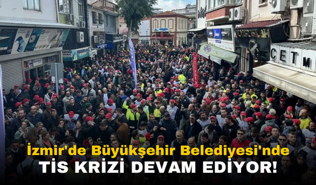 İzmir'de Büyükşehir Belediyesi'nde TİS Krizi: İşçiler Yarın İş Bırakma Eyleminde!