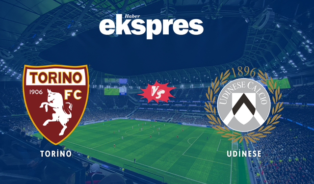 Torino-Udinese maçı saat kaçta, hangi kanalda?