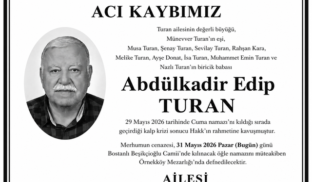 Abdülkadir Edip Turan 73 yaşında hayatını kaybetti