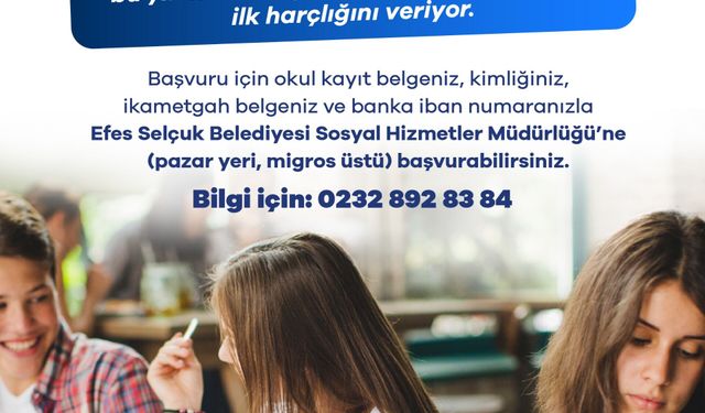 EFES SELÇUK BELEDİYESİ’NDEN ÜNİVERSİTELİ GENÇLERE İLK HARÇLIK DESTEĞİ
