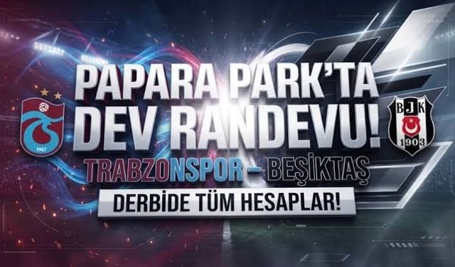 Trabzonspor Beşiktaş derbisinde gözler kadrolarda