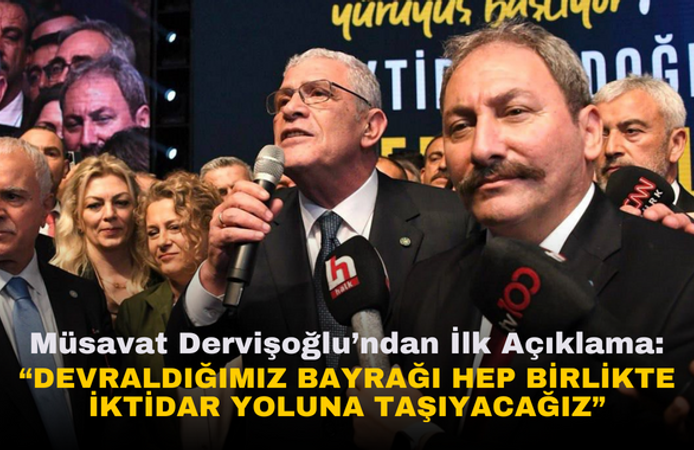 Sondakika: Genel Başkanlık seçimi sonrası Müsavat Dervişoğlu'ndan ilk açıklama | “Hep birlikte iktidar yoluna!"