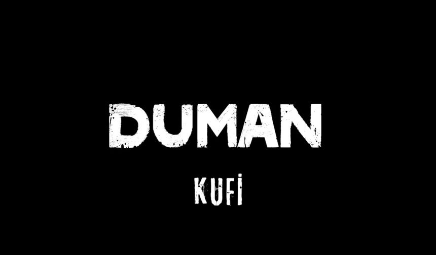 Duman'ın yeni şarkısı "Kufi"nin sözerinin ardındaki gizem ne?