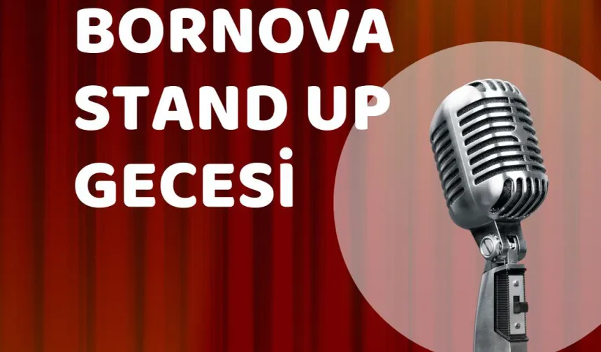 Bornova Stand-Up Gecesi: Kahkaha dolu bir akşam sizi bekliyor!