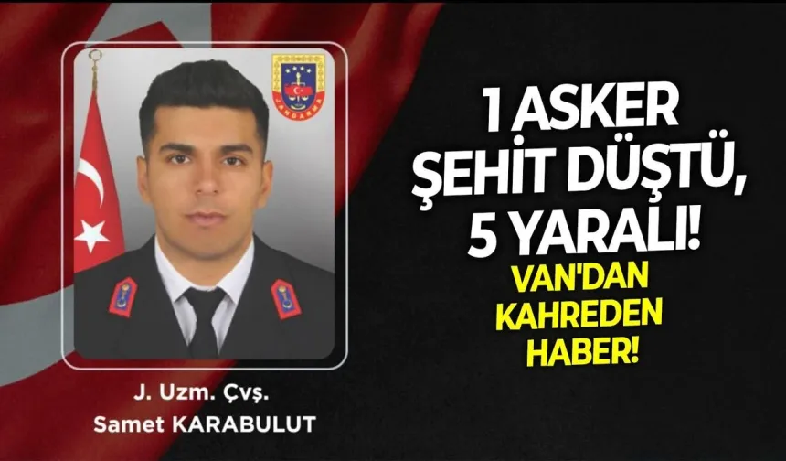 Van’da 1 asker şehit