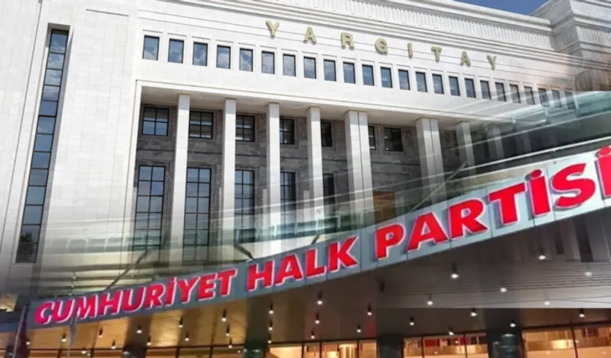 CHP kurultay davasında dosya Yargıtay'ın ön incelemesinde