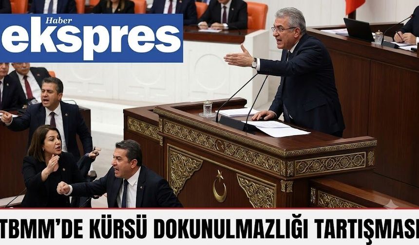 TBMM'de kürsü dokunulmazlığı tartışması