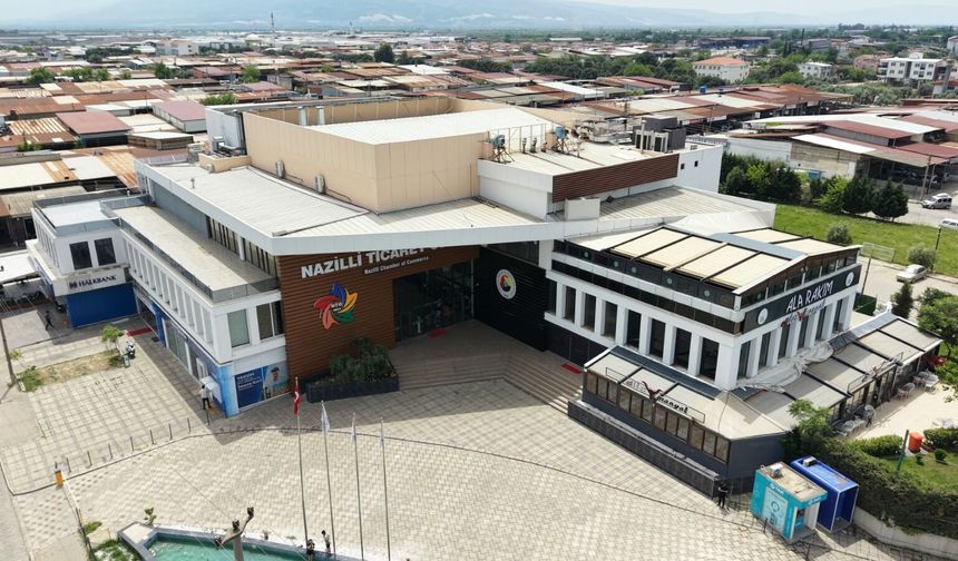 Nazilli ticaret odası kendine yetiyor