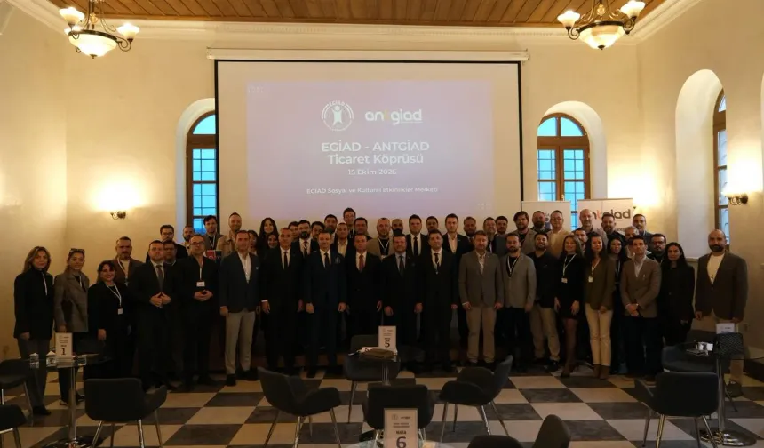 EGİAD ve ANTGİAD köprüsünde 423 milyon TL potansiyel