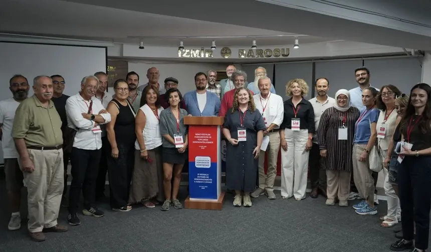 İzmir’de düzenlenen demokratik dönüşüm konferansı sonuç bildirgesi yayımlandı