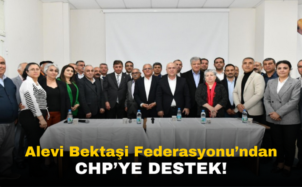 Alevi Bektaşi Federasyonu’ndan CHP’ye Destek: "Tüm Alevi Canlar Sandığa Gitmeli"