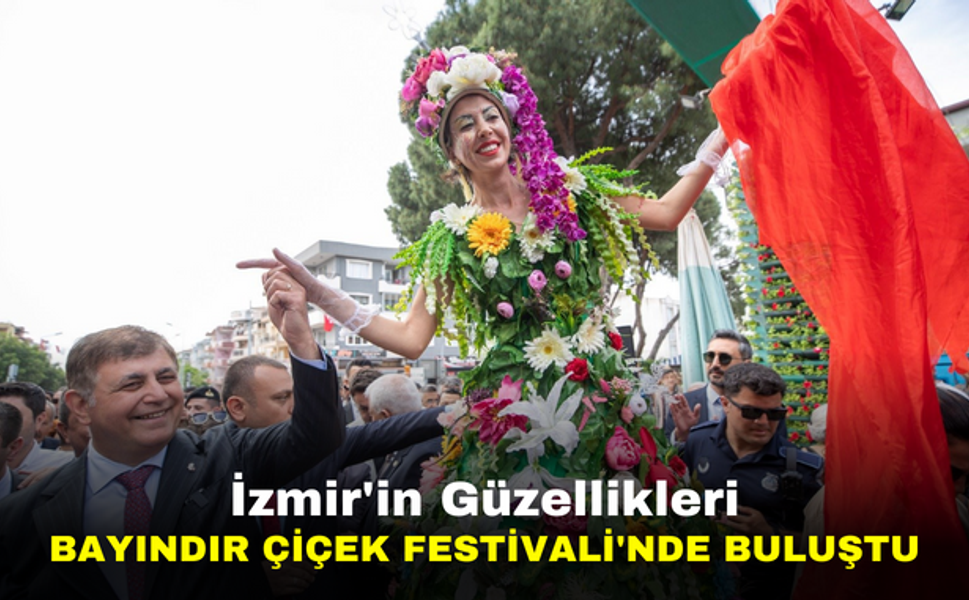 İzmir'in Güzellikleri Bayındır Çiçek Festivali'nde Buluştu