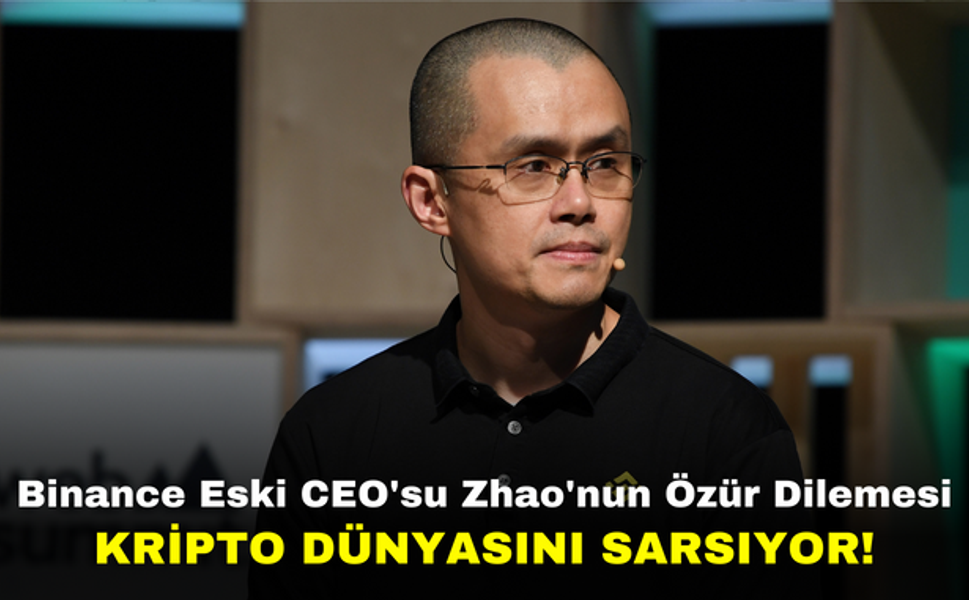 Binance Eski CEO'su Zhao'nun Özür Dilemesi Kripto Dünyasını Sarsıyor!