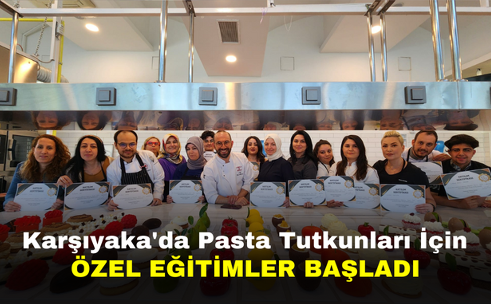 Karşıyaka'da Pasta Tutkunları İçin Özel Eğitimler Başladı