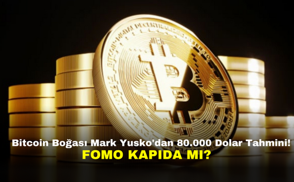 Bitcoin Boğası: Mark Yusko'dan 80.000 Dolar Tahmini! FOMO Kapıda mı?