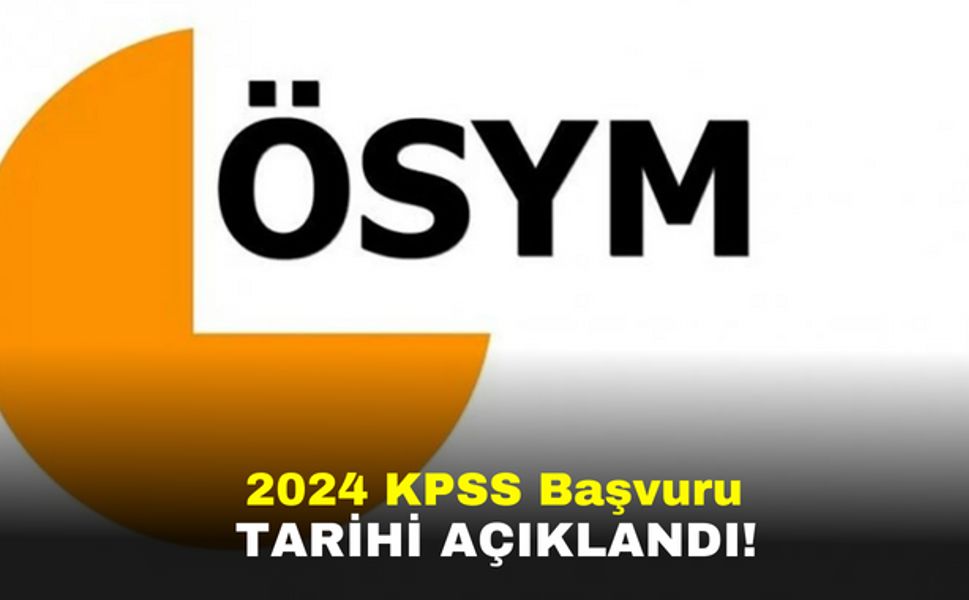 2024 KPSS başvuru tarihi açıklandı!
