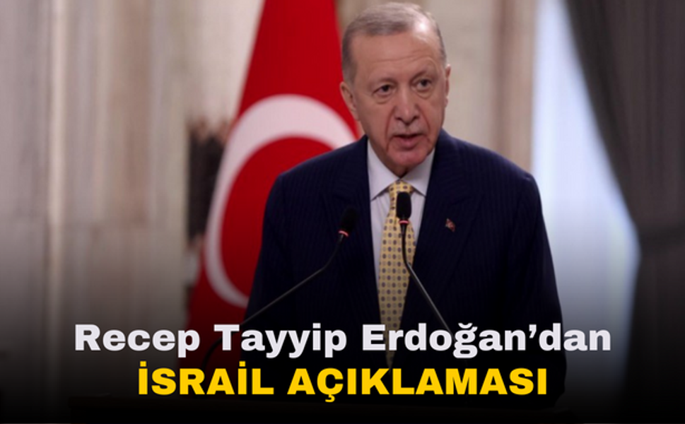 Recep Tayyip Erdoğan'dan 'İsrail ile Ticaret' Açıklaması | "O İş Bitti!"