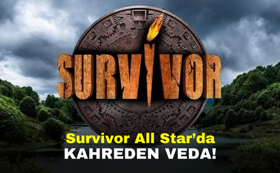 Survivor All Star’da kahreden veda!